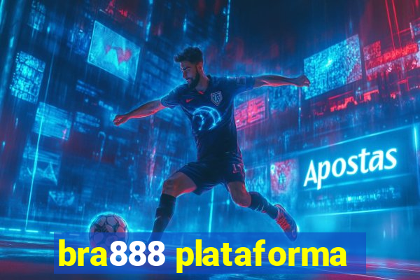 bra888 plataforma